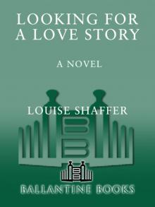 Looking for a Love Story Read online