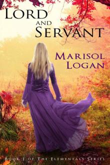 Lord and Servant: (Book I of the Elementals Series) Read online
