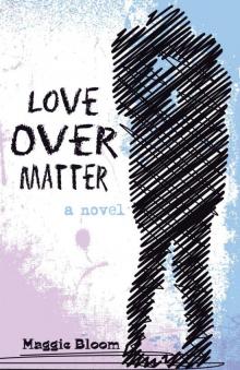 Love Over Matter Read online