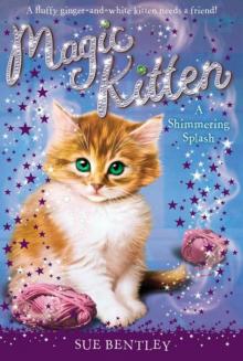 Magic Kitten: A Shimmering Splash Read online