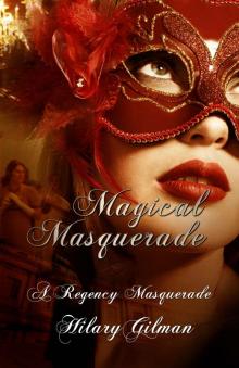 Magical Masquerade: A Regency Masquerade Read online
