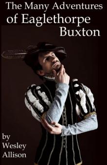 Many Adventures of Eaglethorpe Buxton Read online