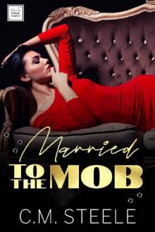 Married to the Mob (Bianchi Crime Family Book 1) Read online