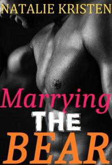 Marrying The Bear (Gray Bears 1) Read online