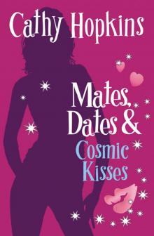 Mates, Dates and Cosmic Kisses Read online