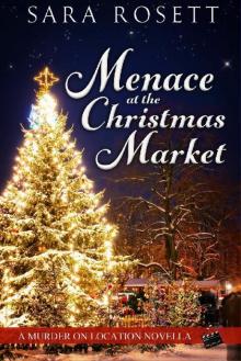 Menace at the Christmas Market: A Novella in the Murder on Location Series Read online