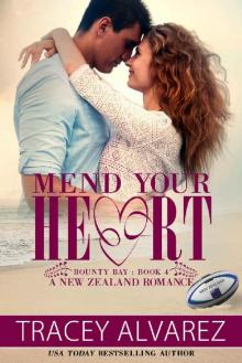 Mend Your Heart (Bounty Bay Book 4) Read online