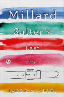 Millard Salter's Last Day Read online