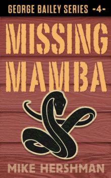 Missing Mamba (George Bailey Detective Series Book 4) Read online