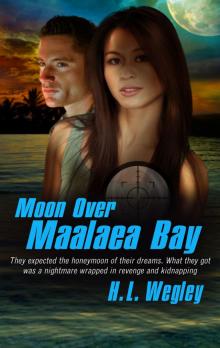 Moon over Maalaea Bay Read online