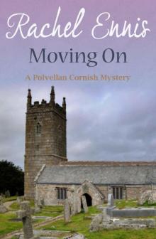 Moving On (A Polvellan Cornish Mystery Book 6) Read online