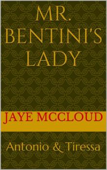 Mr. Bentini's Lady: The Beginning (The Bentini Brothers Book 1) Read online