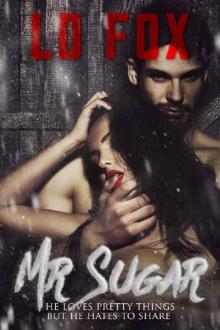 Mr. Sugar: A disturbing psychological thriller with a twist of dark romance Read online
