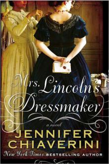 Mrs. Lincoln's Dressmaker Read online