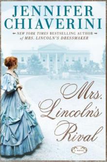 Mrs. Lincoln's Rival Read online