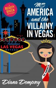 Ms America and the Villainy in Vegas (Beauty Queen Mysteries No. 2) Read online