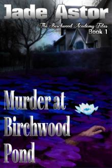 Murder at Birchwood Pond Read online