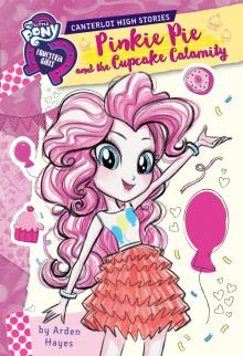 My Little Pony: Pinkie Pie and the Cupcake Calamity Read online