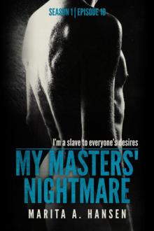 My Masters' Nightmare Season 1, Episode 10 Stalked Read online