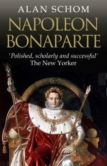 Napoleon Bonaparte: A Life Read online