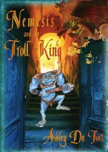 Nemesis and the Troll King Read online