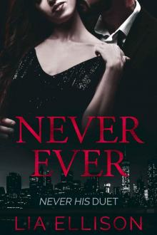 Never Ever (Never His Duet Book 2) Read online