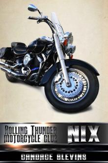 Nix: The Rolling Thunder Motorcycle Club, Book 7.5 Read online