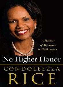 No Higher Honor: A Memoir of My Years in Washington Read online