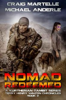 Nomad Redeemed: A Kurtherian Gambit Series (Terry Henry Walton Chronicles Book 2) Read online