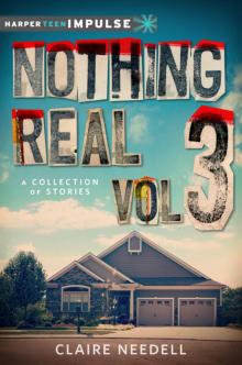 Nothing Real Volume 3 Read online