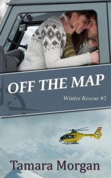 Off the Map (Winter Rescue #2) Read online