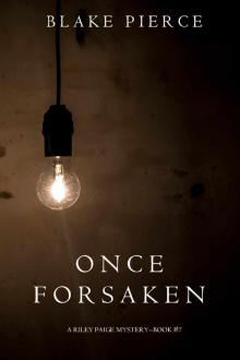 Once Forsaken (A Riley Paige Mystery—Book 7) Read online