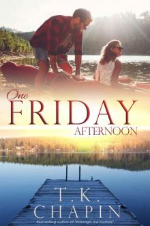 One Friday Afternoon: A Contemporary Christian Romance (Diamond Lake Series Book 2)