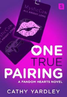One True Pairing: A Geek Girl Rom Com (Fandom Hearts) Read online