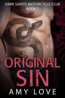 Original Sin (Dark Saints Motorcycle Club Book 1) Read online