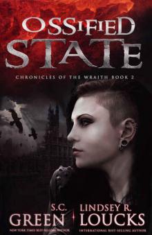 Ossified State (Chronicles of the Wraith Book 2) Read online