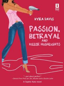 Passion, Betrayal and Killer Highlights Read online