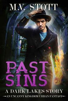 Past Sins: An Uncanny Kingdom Urban Fantasy (The Dark Lakes Series Book 3) Read online