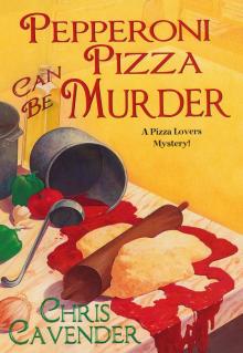 Pepperoni Pizza Can Be Murder Read online