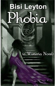 Phobia (Interracial Paranormal Romance) (Wisteria) Read online