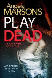 Play Dead: A Gripping Serial Killer Thriller Book 4