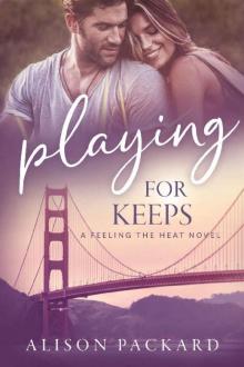 Playing for Keeps (Feeling the Heat Book 6) Read online