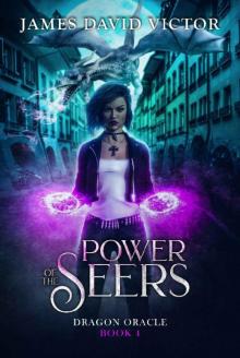 Power of the Seers (Dragon Oracle Book 4) Read online