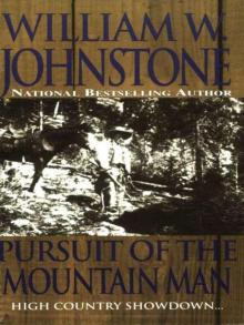 Pursuit Of The Mountain Man