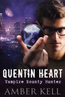 Quentin Heart, Vampire Bounty Hunter Read online