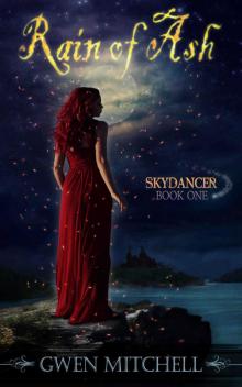 Rain of Ash: Skydancer Book 1 (The Zyne Legacy) Read online