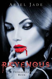 Ravenous (Triskaidekaphilia Book 2) Read online