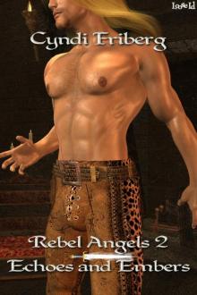 Rebel Angels 2: Echoes and Embers Read online