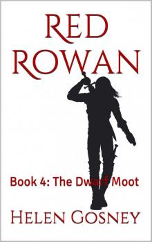 Red Rowan: Book 4: The Dwarf Moot