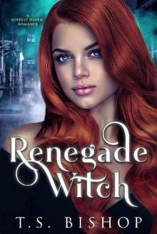 Renegade Witch: An Urban Fantasy Reverse Harem Romance (Sanctum of Witches Book 1)